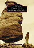 Chiricahua National Monument - Paperback