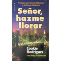 Señor, Hazme Llorar - Paperback