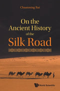 On the Ancient History of the Silk Road - Paperback