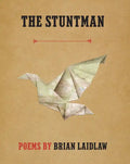 The Stuntman: Poems - Paperback