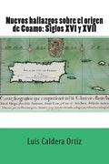 Nuevos hallazgos sobre el origen de Coamo: Siglos XVI y XVII - Paperback