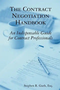 The Contract Negotiation Handbook: An Indispensable Guide for Contract Professionals - Paperback