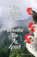 From Chicken Cook to Mountain Top - Paperback