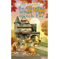Be Careful What You Witch for - Paperback