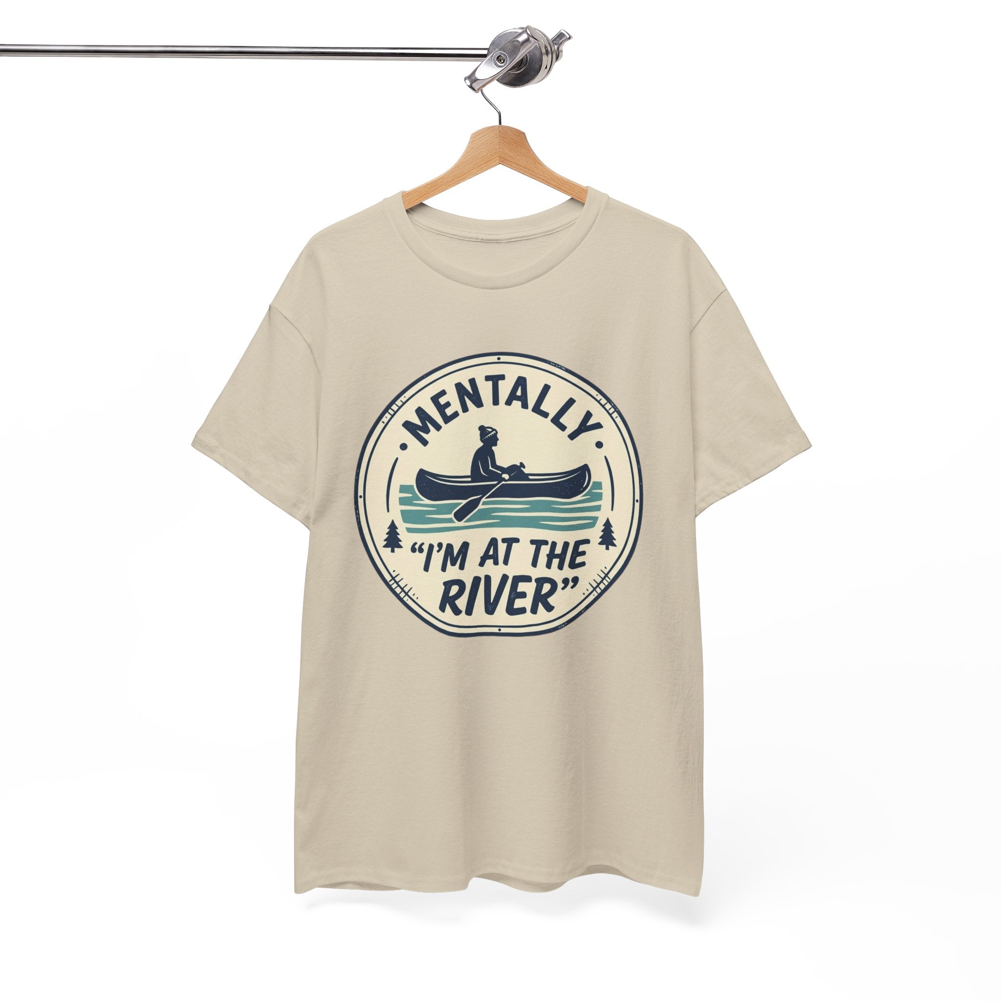 "Mentally I’m At The River" Canoe Graphic Tee