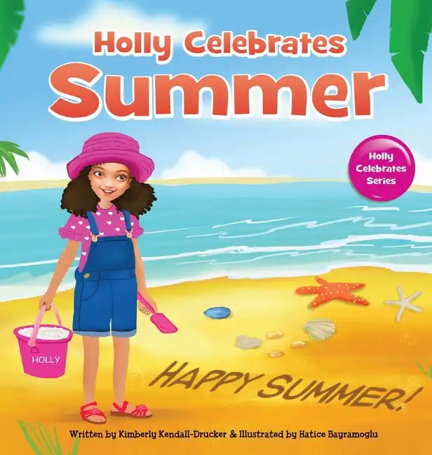 Holly Celebrates Summer - Hardcover