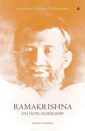 Ramakrishna On Non-Doership: Extracts From The Gospel Of Sri Ramakrishna - Paperback