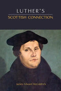 Luther's Scottish Connection - Paperback