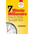 The 7 Minute Millionaire - How To Think Yourself Rich - Paperback