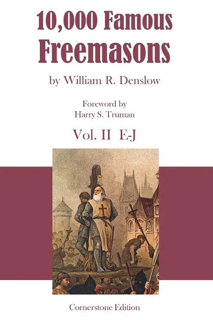 10,000 Famous Freemasons: Vol. II - Paperback