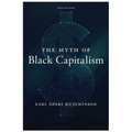 The Myth of Black Capitalism: New Edition - Hardcover
