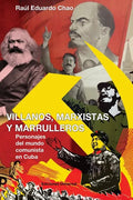 Villanos, Marxistas Y Marulleros - Paperback