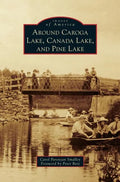 Around Caroga Lake, Canada Lake, and Pine Lake - Hardcover