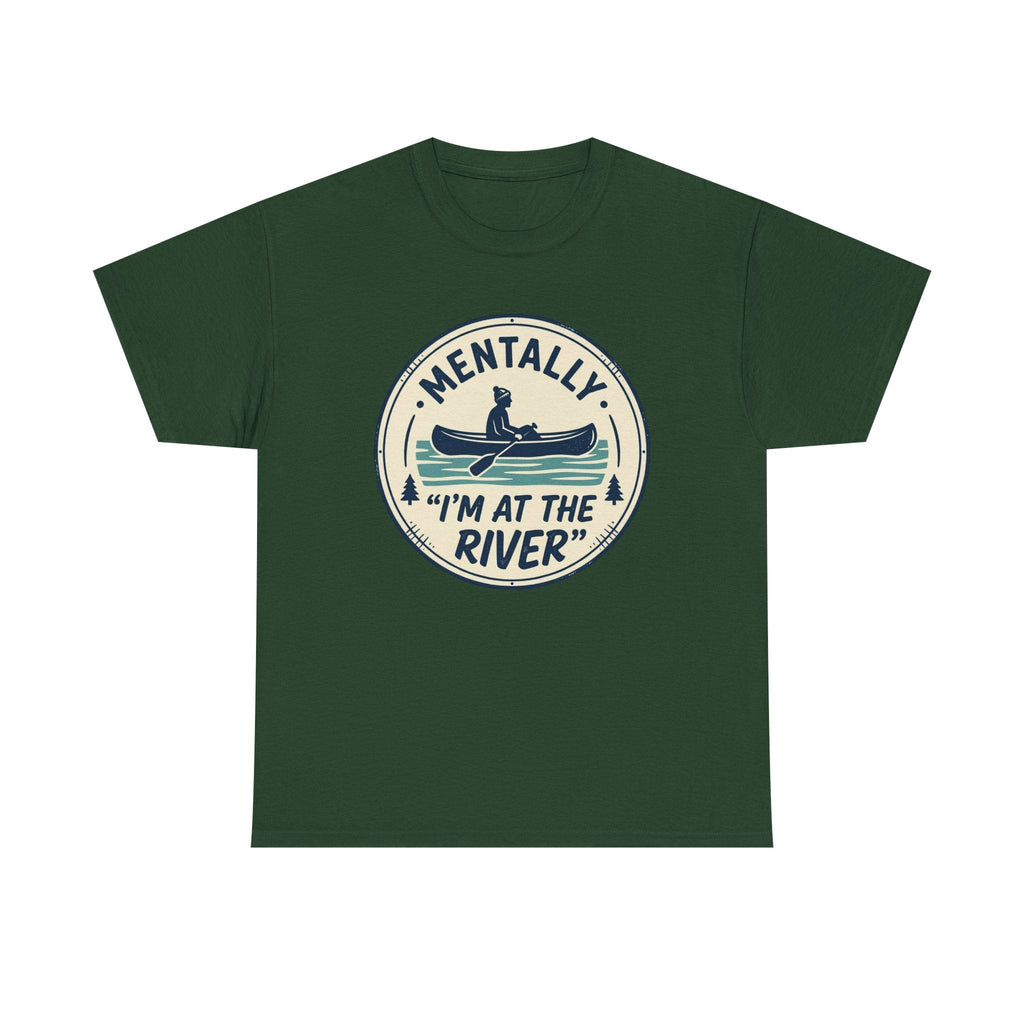 "Mentally I’m At The River" Canoe Graphic Tee