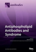 Antiphospholipid Antibodies and Syndrome - Paperback