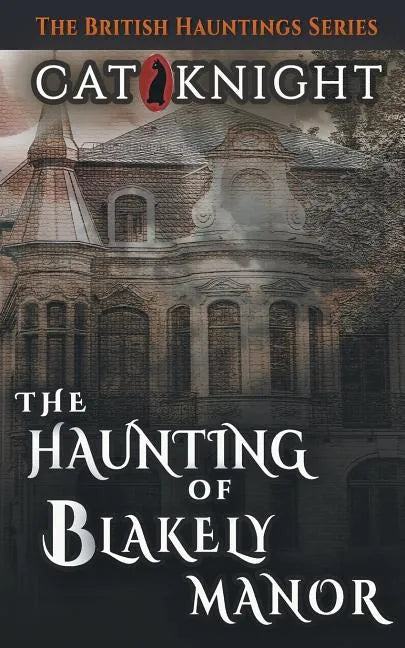 The Haunting of Blakely Manor - Paperback