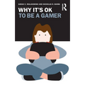 Why It's OK to Be a Gamer - Paperback
