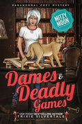 Dames and Deadly Games: Paranormal Cozy Mystery - Paperback