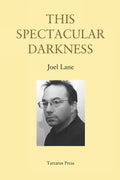 This Spectacular Darkness: Critical Essays - Paperback