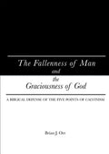 The Fallenness of Man and the Graciousness of God - Paperback