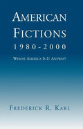 American Fictions, 1980-2000: Whose America Is It Anyway? - Paperback
