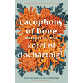 Cacophony of Bone: The Circle of a Year - Paperback