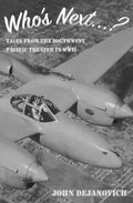Who's Next...?: Tales from the Southwest Pacific Theater in WWII - Paperback