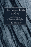 The Impassibility of God - Paperback