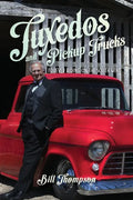 Tuxedos and Pickup Trucks: Forever Riding on the South Wind - Paperback