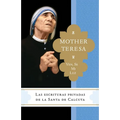 Ven, Se Mi Luz: Las Escrituras Privadas de la Santa de Calcuta - Paperback