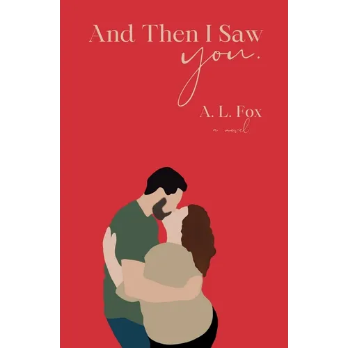 And Then I Saw You. - Paperback