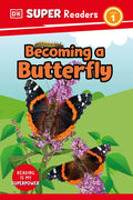 DK Super Readers Level 1 Becoming a Butterfly - Hardcover