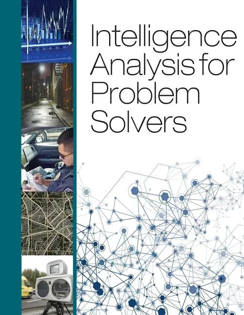 Intelligence Analysis for Problem Solvers - Paperback