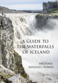A Guide to the Waterfalls of Iceland - Paperback