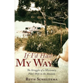 If I'd Had My Way - Paperback