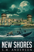 New Shores: The Eden Chronicles - Book Three - Paperback