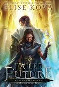Failed Future - Hardcover