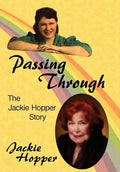 Passing Through: The Jackie Hopper Story - Hardcover