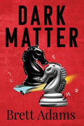 Dark Matter - Paperback