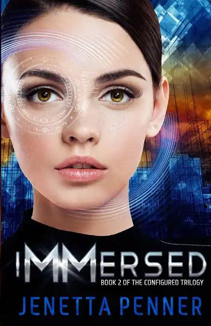 Immersed: Book #2 in the Configured Trilogy - Paperback