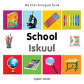 My First Bilingual Book-School (English-Somali) - Board Book