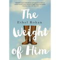 Weight of Him - Hardcover