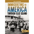 Immigrating to America Through Ellis Island: A History-Seeking Adventure - Paperback