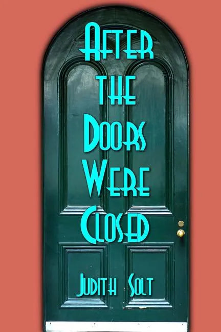 After the Doors Were Closed - Paperback