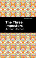 The Three Impostors - Hardcover