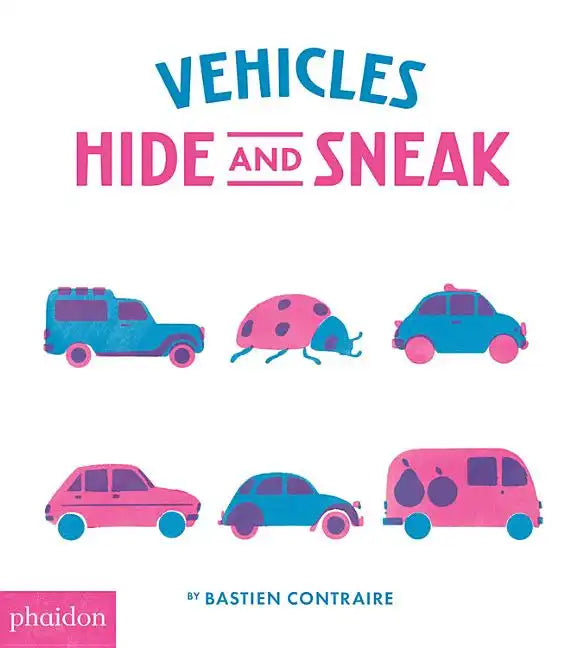 Vehicles: Hide and Sneak - Board Book