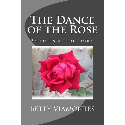 The Dance of the Rose - Paperback