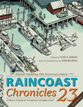 Raincoast Chronicles 23: Harbour Publishing 40th Anniversary Edition - Paperback