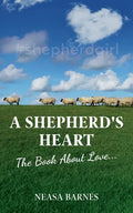 A Shepherd's Heart: The Book About Love.... - Paperback
