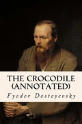 The Crocodile (annotated) - Paperback